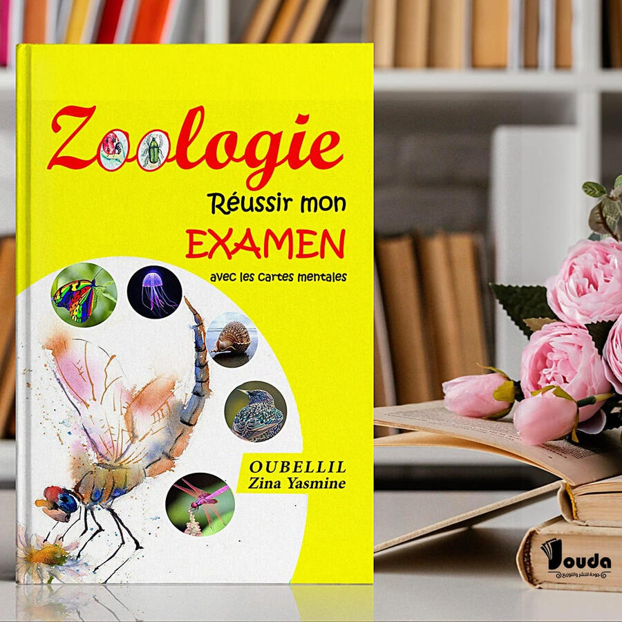 📘 Titre du livre : Zoologie Résussir mon EXAMEN 👤 Auteur(s) : OUBELLI Zina Yasmine 📚 ISBN : 978-9969-00-038-6 🏷️ Édition : 2023