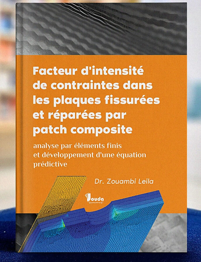 📘 Titre du livre : Facteur d'intensité de contraintes dans les plaques fissurées et réparées par patch composite 👤 Auteur(s) : Dr. Zouambi Leila 📚 ISBN : 978-9969-00-731-4 🏷️ Édition : 2025